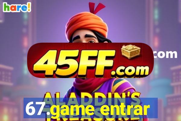 67.game entrar